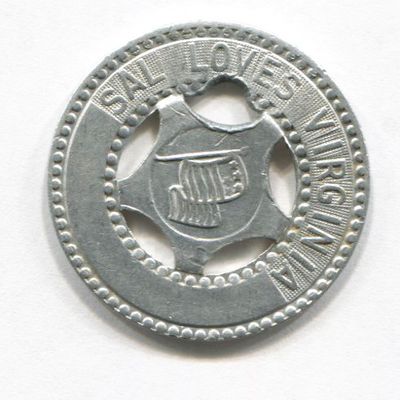 Punched Aluminum Token, Sal Loves Virginia