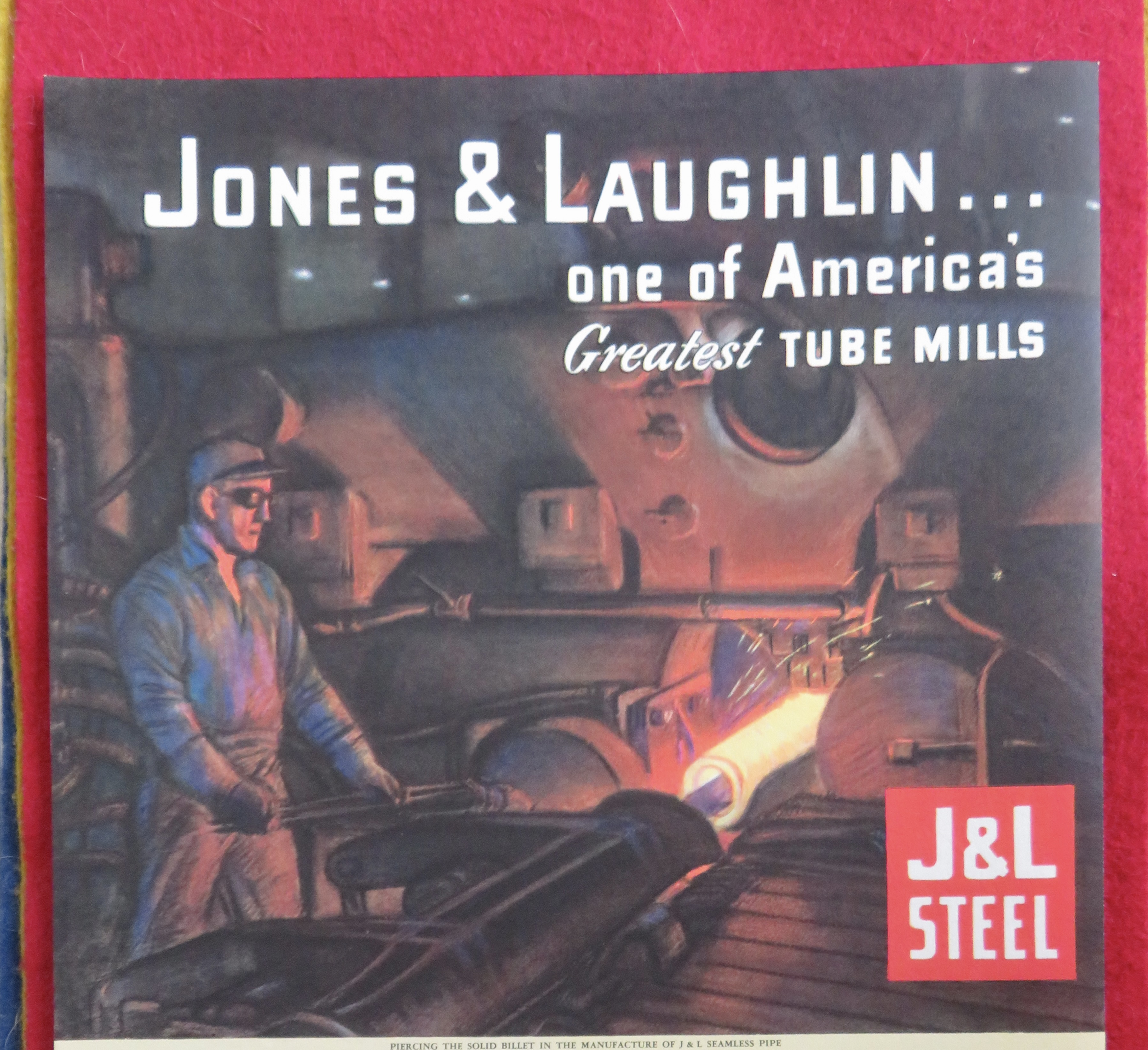 1934 J & L Steel Company with Man Working on Steel Tube